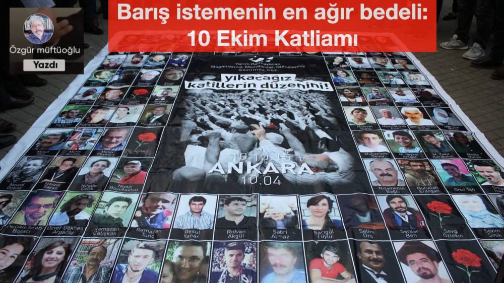Barış istemenin en ağır bedeli: 10 Ekim Katliamı