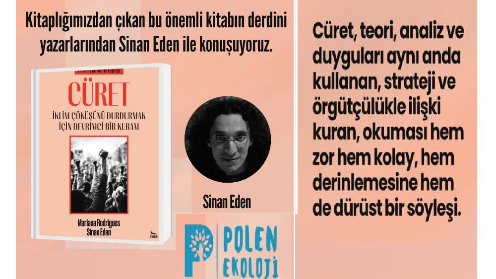 CÜRET: İklim Çöküşünü Durdurmak İçin Devrimci Bir Kuram