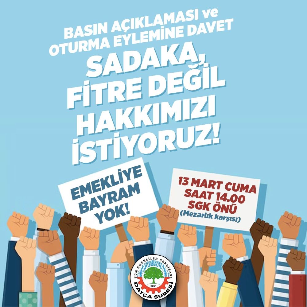 Datça 2021 Tüm Emekliler Sendikası'ndan Çağrı Var!
